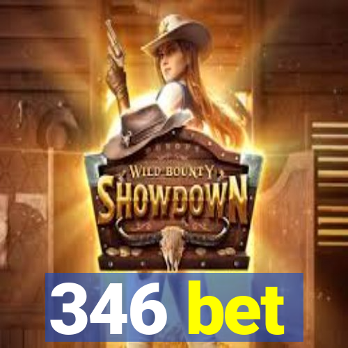 346 bet